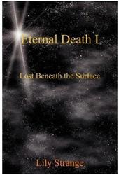 ETERNAL DEATH I: Lost Beneath the Surface