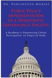 Public Policy Implementation in a Democratic Governance Society: A Roa